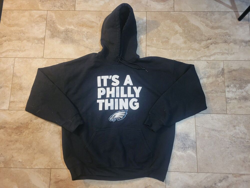 Philly "It's A Philly Thing" Philadelphia Eagles Black Hoodie Unisex XL